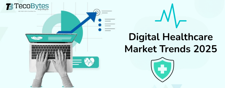 Top Digital Healthcare Trends & Solutions 2025